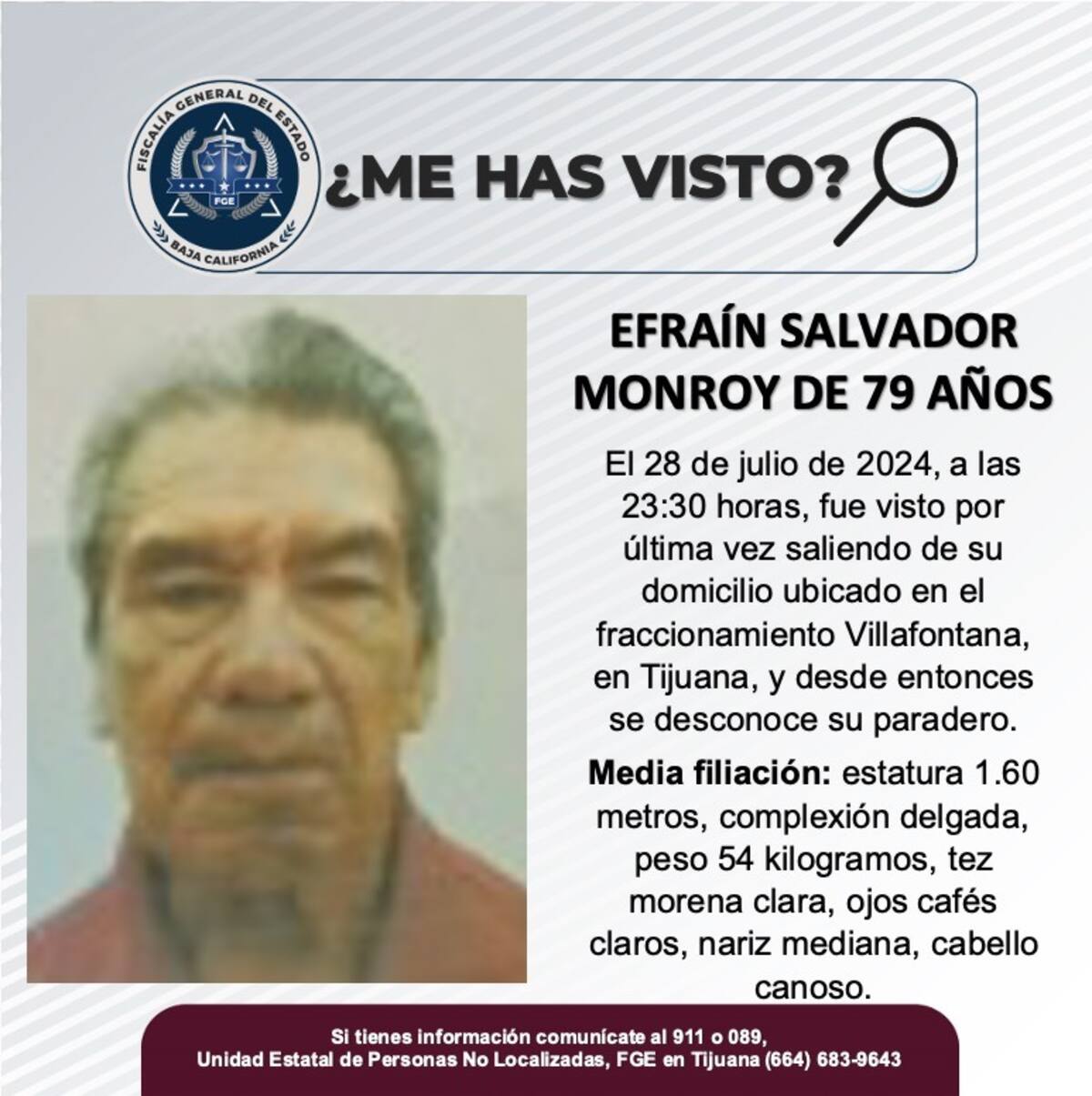 Fue visto por última vez el 28 de julio de 2024.