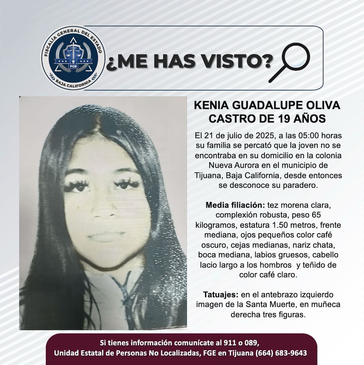 Fue vista por última vez el 21 de julio de 2025.