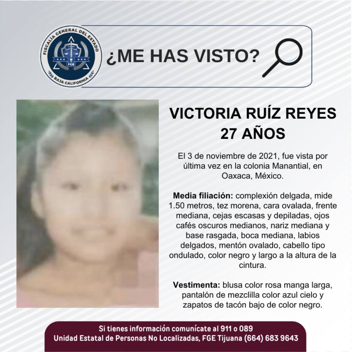 Victoria Ruíz Reyes fue visto por última vez el 3 de noviembre de 2021.