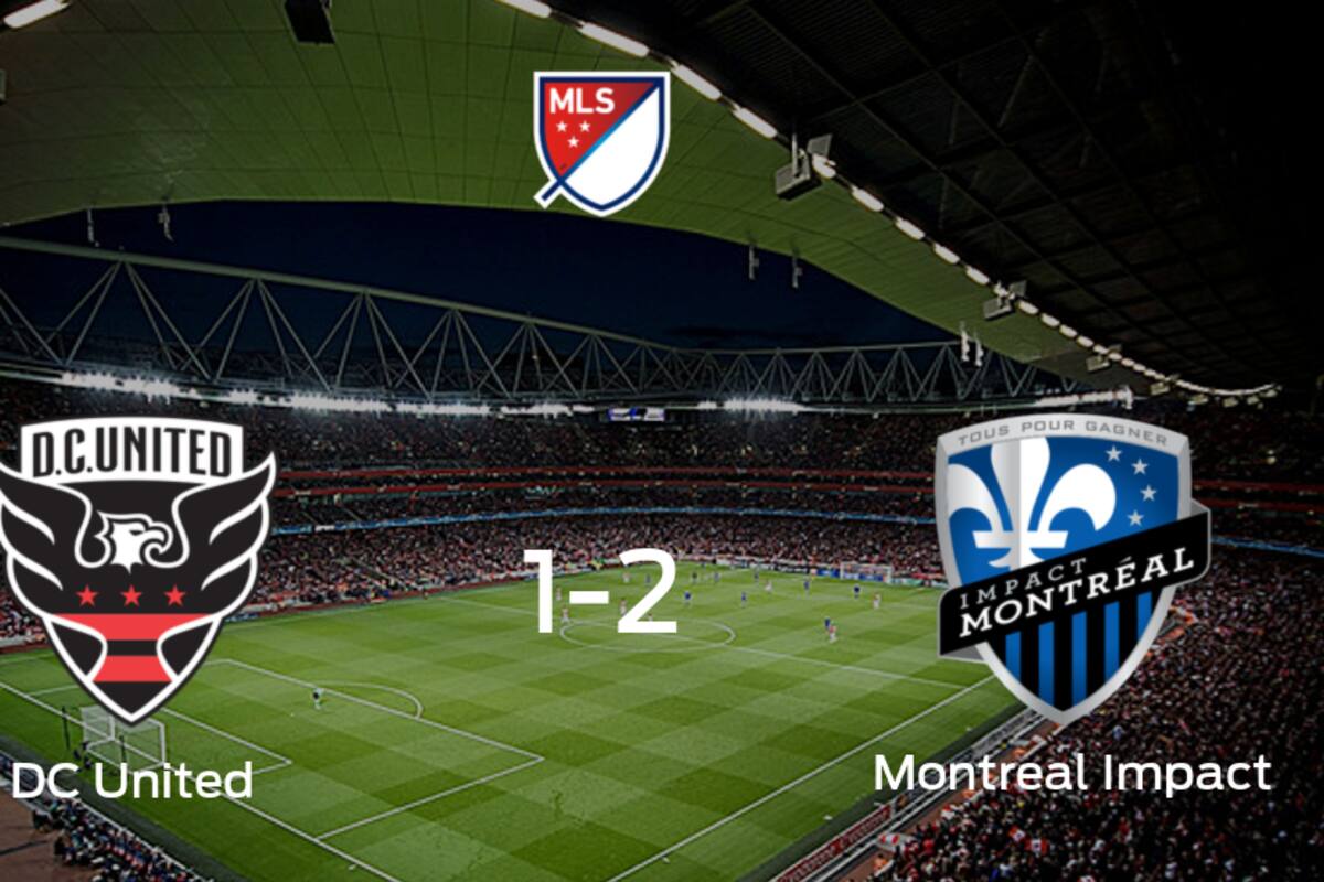 Montreal Impact se queda con los tres puntos después de derrotar 2-1 a DC
United