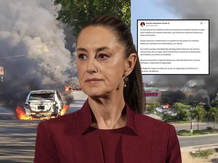 Claudia Sheinbaum se pronuncia tras operativo contra “El Mencho”; llama a mantener la calma ante bloqueos y asegura que en la mayor parte del país se desarrollan actividades con “plena normalidad”