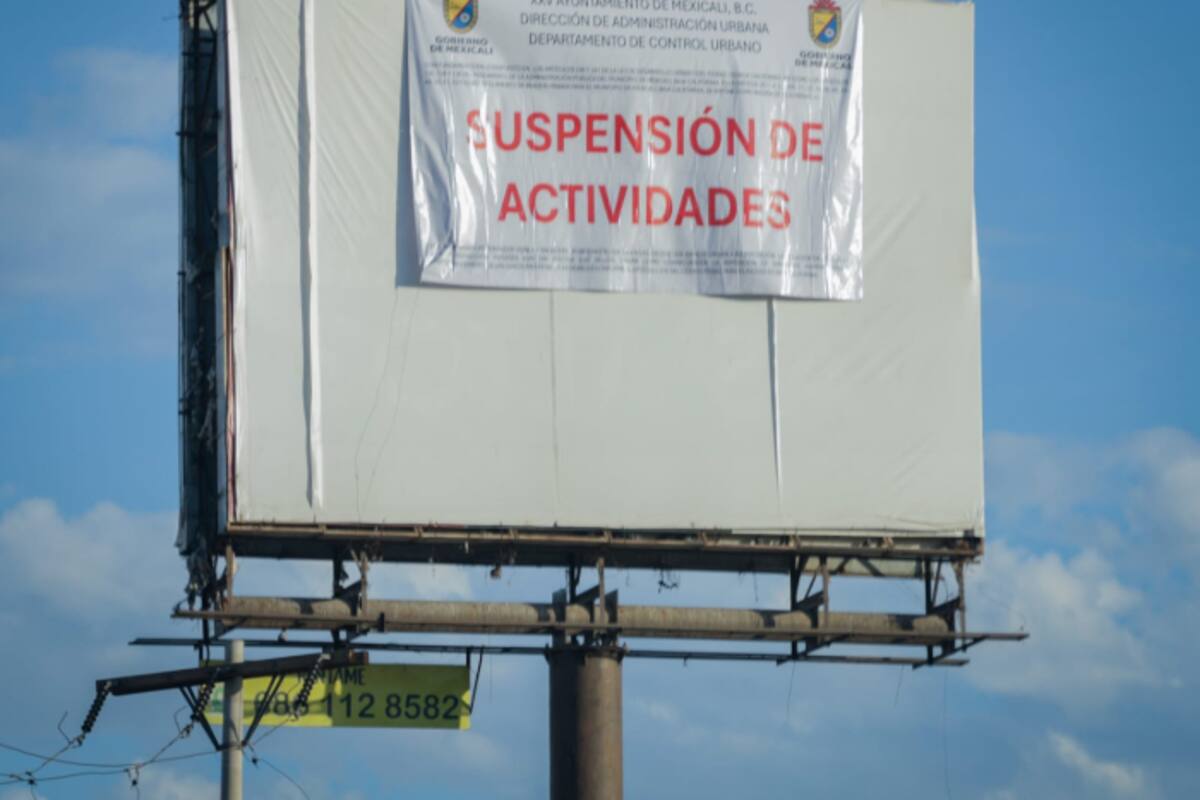 Suspenden tres espectaculares irregulares en Mexicali; multas van de 15 mil a 50 mil pesos