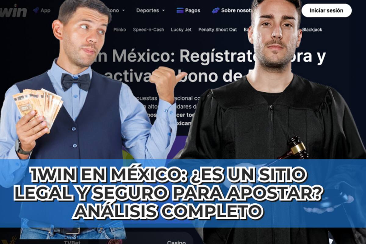 1Win en México: ¿Es un sitio legal y seguro para apostar? Análisis completo