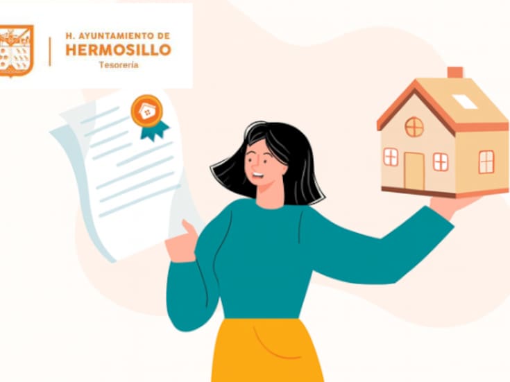 Descuentos de fin de año en Tesorería de Hermosillo: hasta 100% de descuento en recargos y oportunidad de tener tu predial pagado en 2026