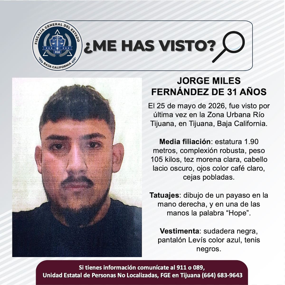 Fue visto por última vez el 25 de mayo de 2026.