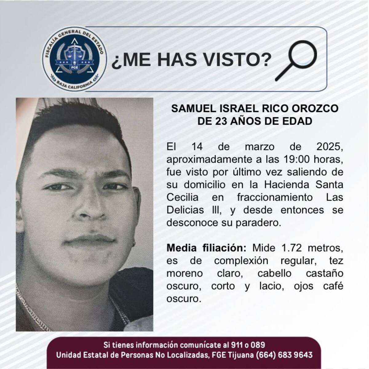 La última vez que se tuvo contacto con Samuel Israel Rico Orozco fue el 14 de marzo de 2025.