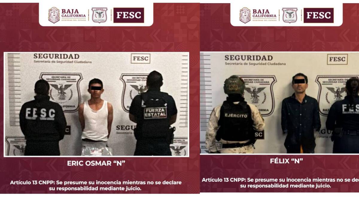 En Tijuana fueron detenidos Félix “N” y Eric Osmar “N” l Foto: Cortesía