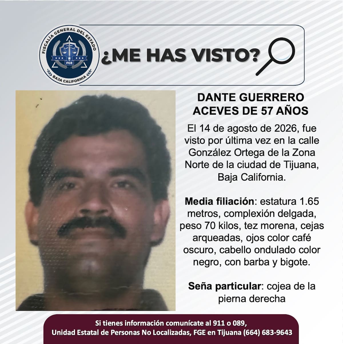 Fue visto por última vez el 14 de agosto de 2026.