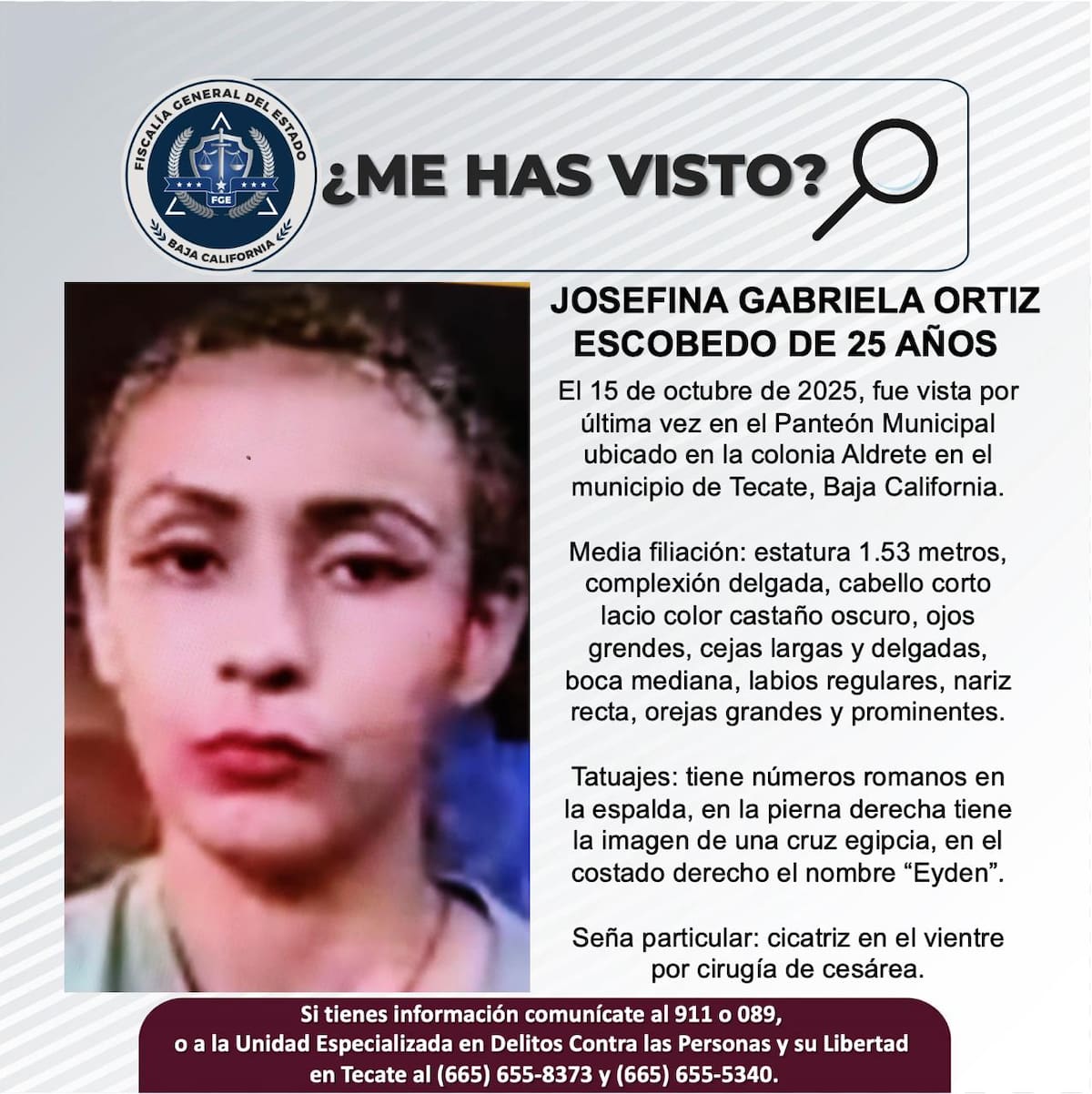 Fue vista por última vez el 15 de octubre de 2025.