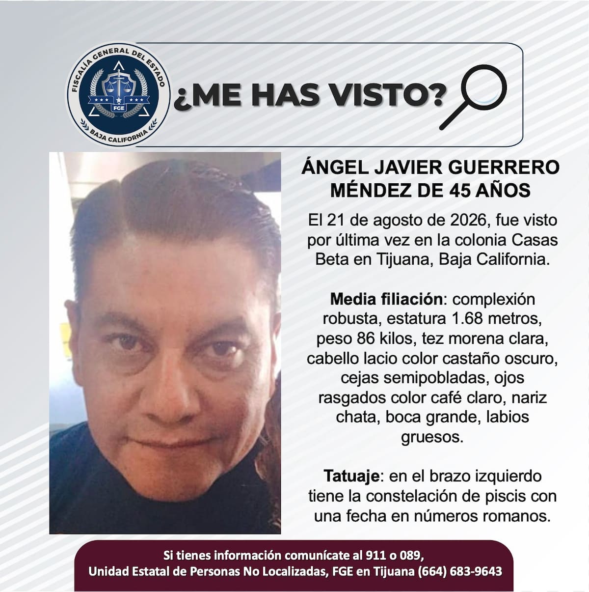 Fue visto por última vez el 21 de agosto de 2026.