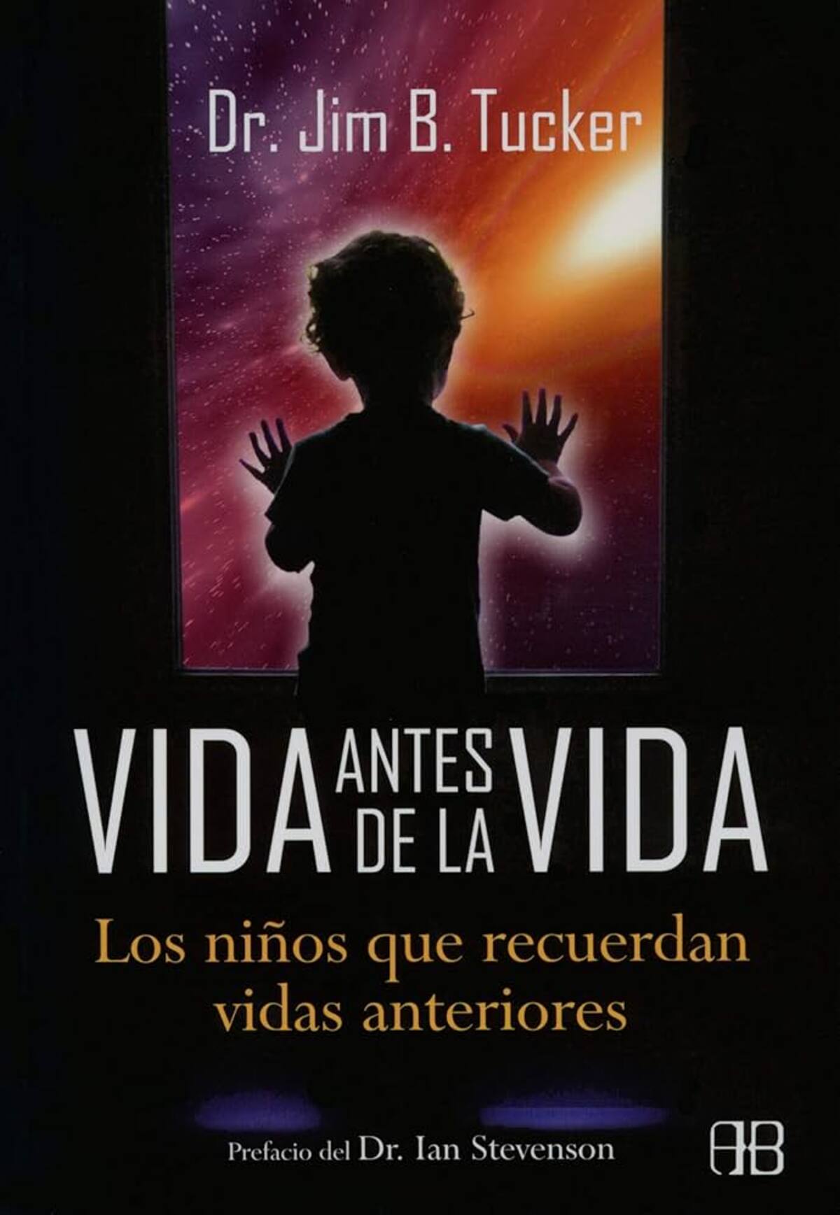 Vida antes de la vida – Jim B. Tucker