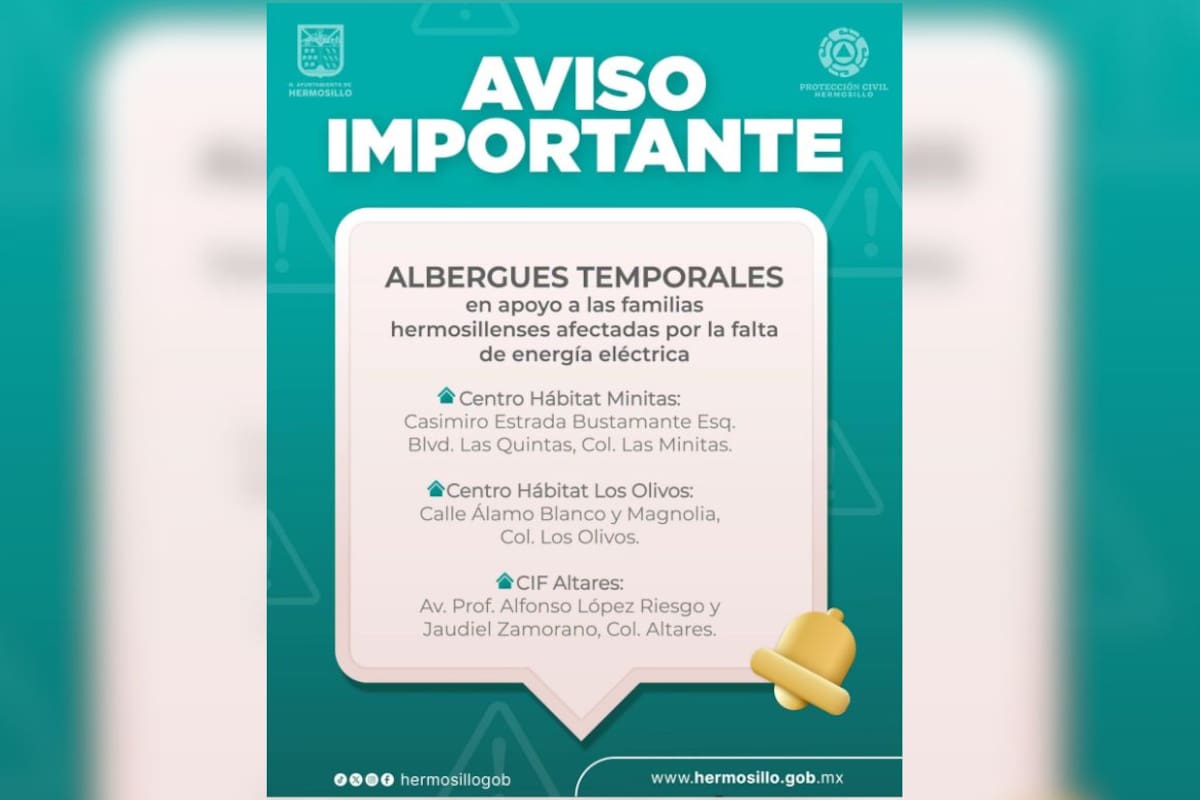 Gobierno de Hermosillo abre tres albergues con aire acondicionado para familias sin luz por calor extremo