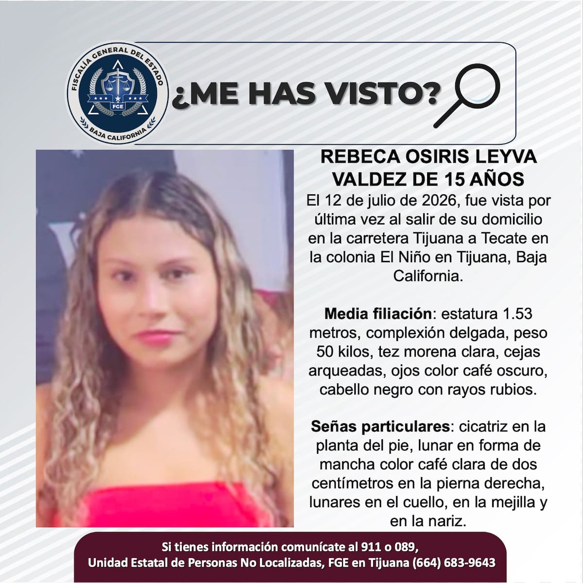 Fue vista por última vez el 12 de julio de 2026.