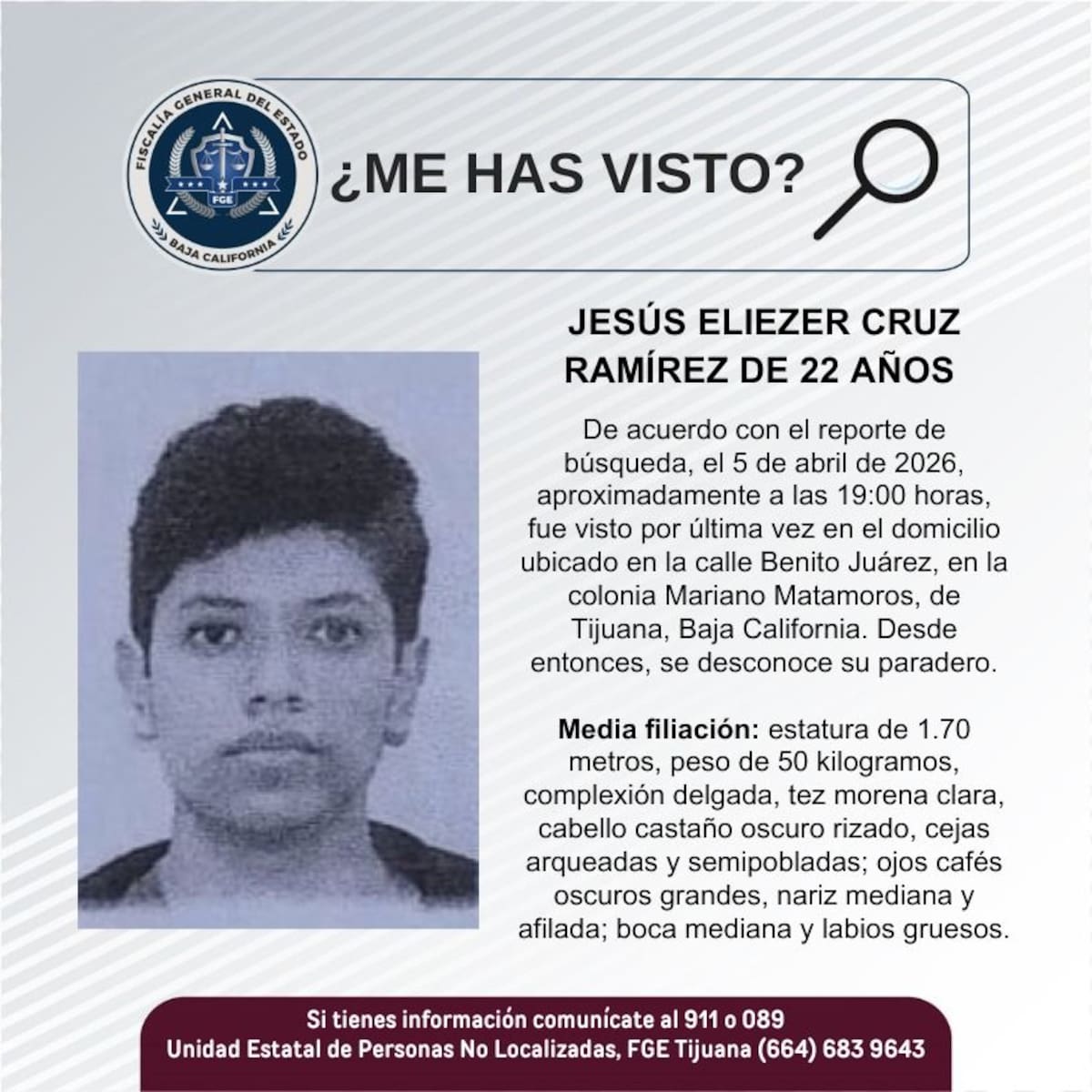 Fue visto por última vez el 5 de abril de 2026.