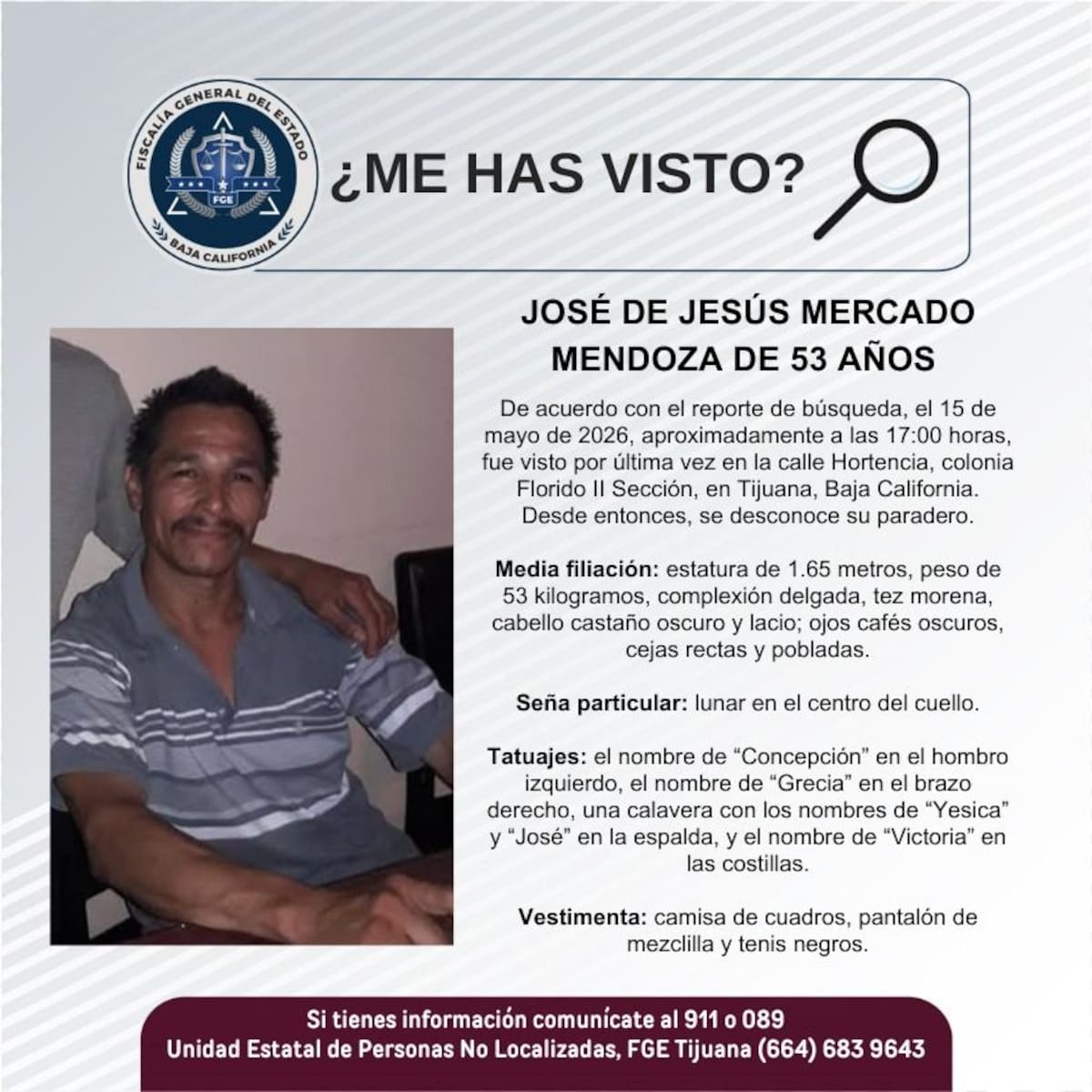 Fue visto por última vez el 15 de mayo de 2026.
