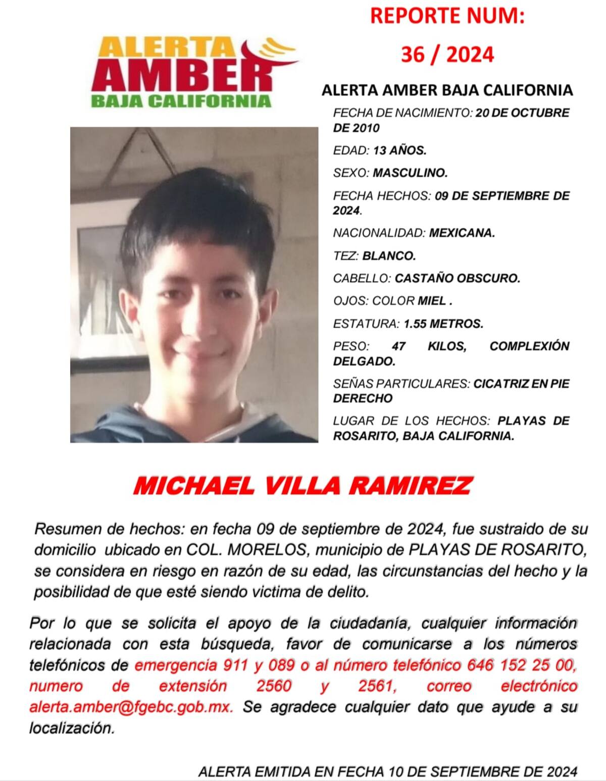 El pasado 9 de septiembre, Michael Villa Ramírez, fue sustraído de su domicilio ubicado en la colonia Morelos en el municipio de Playas de Rosarito.