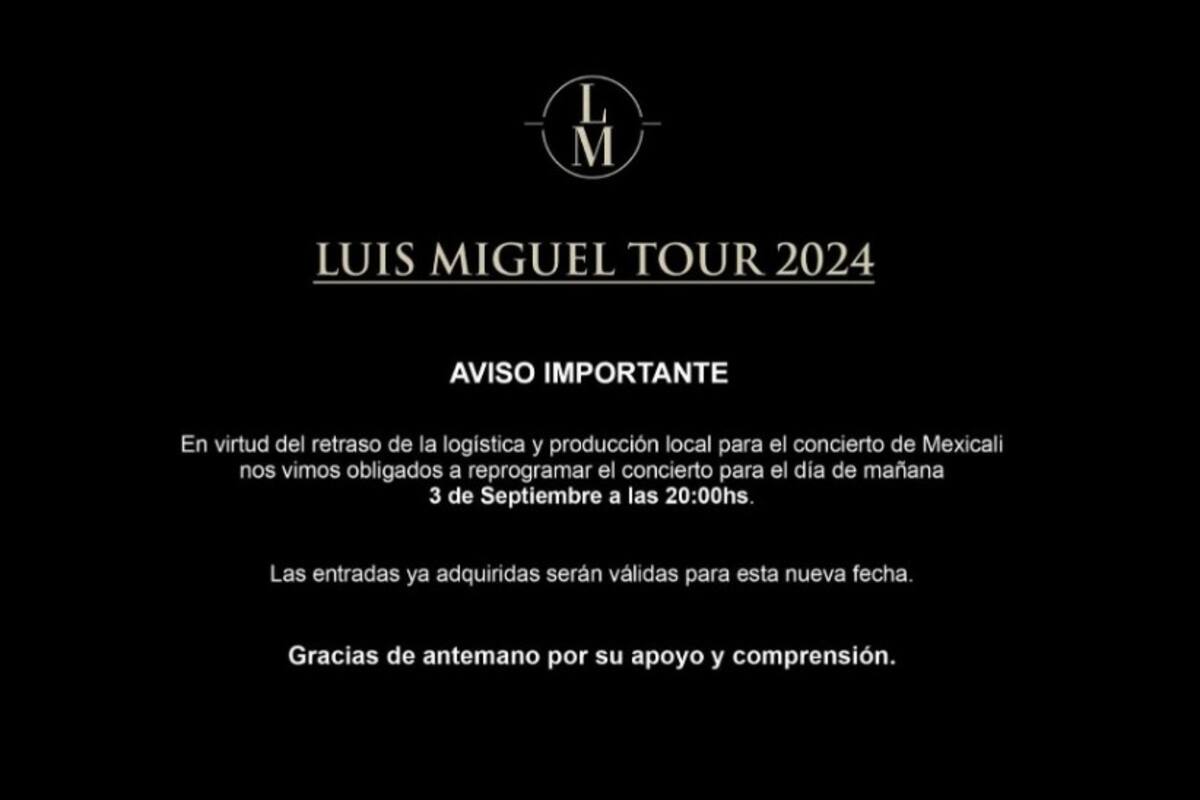 Se pospone concierto de Luis Miguel para mañana en Mexicali