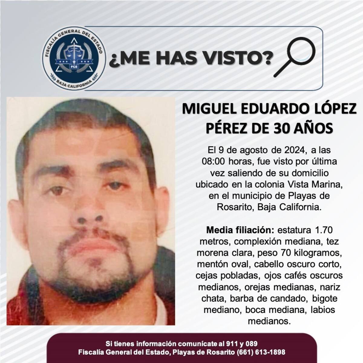 Miguel Eduardo López Pérez fue vista por última vez el 9 de agosto de 2024.