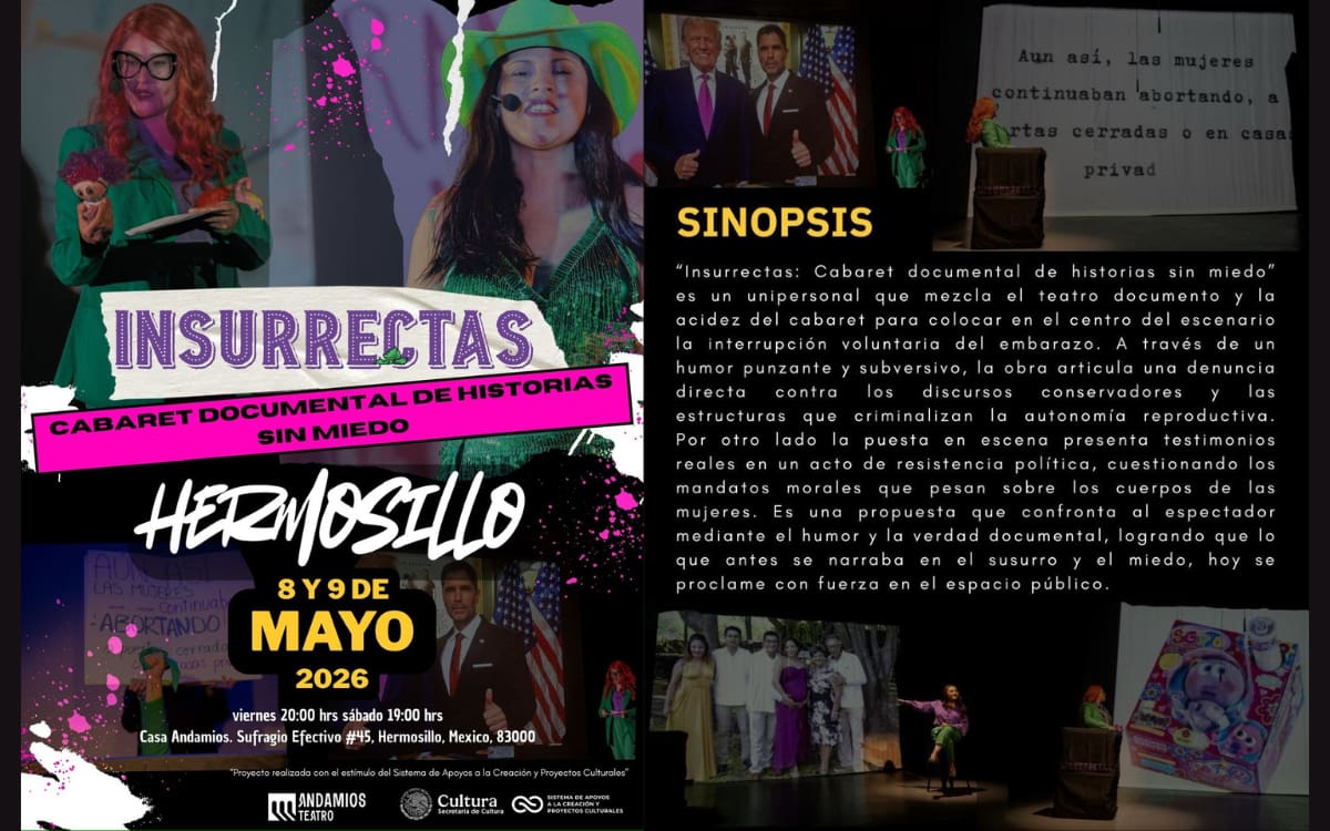 Humor, rebeldía y memoria: “Insurrectas” presenta historias sin miedo en Sonora