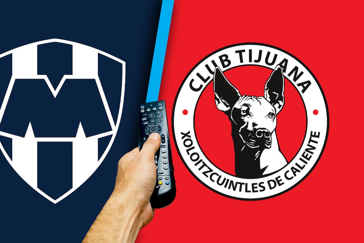 ¿Dónde ver Tijuana vs. Monterrey EN VIVO? Canal de TV y transmisión del partido hoy del Apertura 2026 Liga MX
