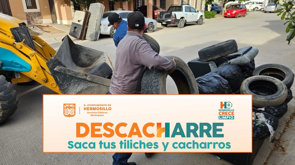 Jornada de descacharre llegará este jueves a El Apache: horario y calles que serán atendidas en Hermosillo