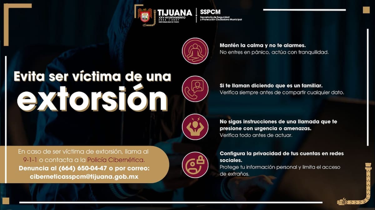 La Secretaría de Seguridad de Tijuana emitió recomendaciones para prevenir extorsiones. Foto: Cortesía