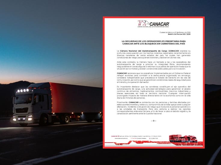 “Resguárdense o retornen”: CANACAR ordena paro total a transportistas por narcobloqueos tras abatimiento de “El Mencho”