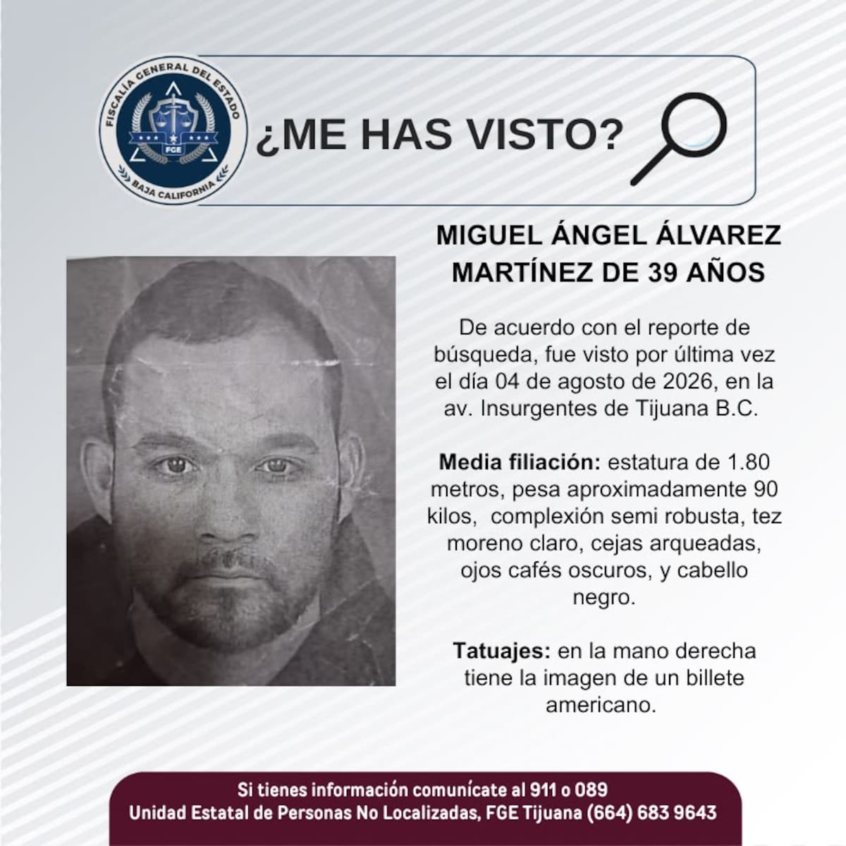 Fue visto por última vez el 4 de agosto de 2026.