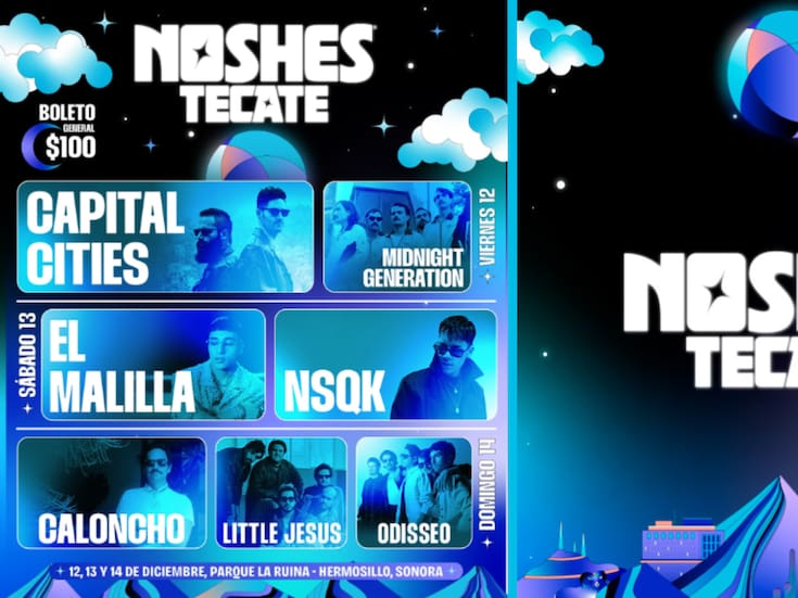 Noshes Tecate llega a Hermosillo con Capital Cities encabezando la noche; El Malilla, NSQK, Caloncho y más