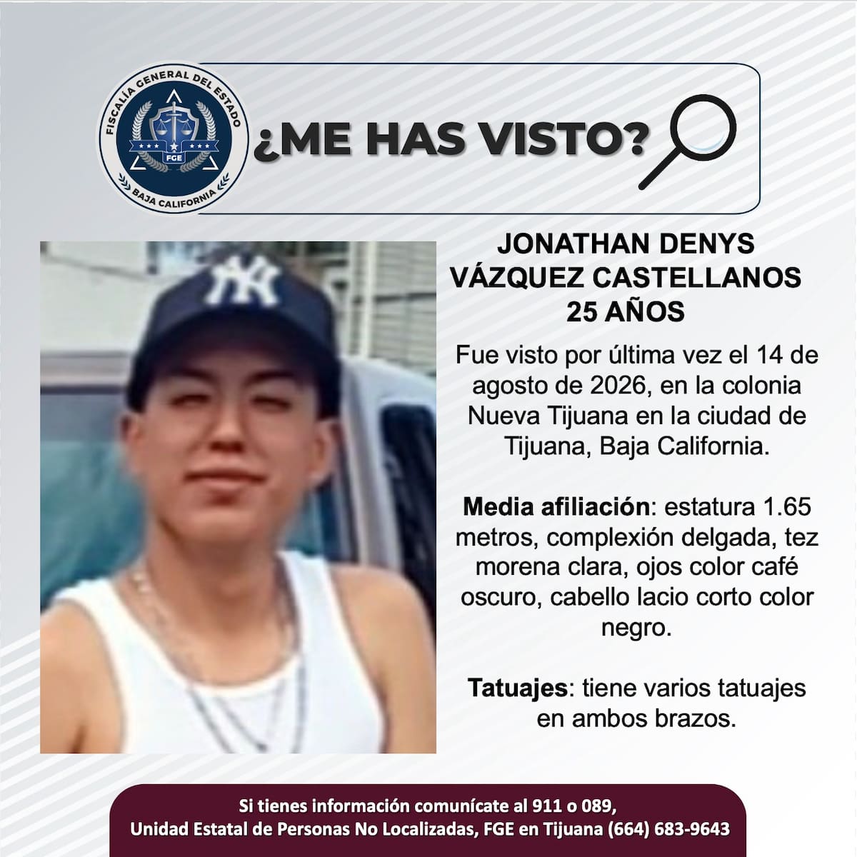Fue visto por última vez 14 de agosto de 2026.
