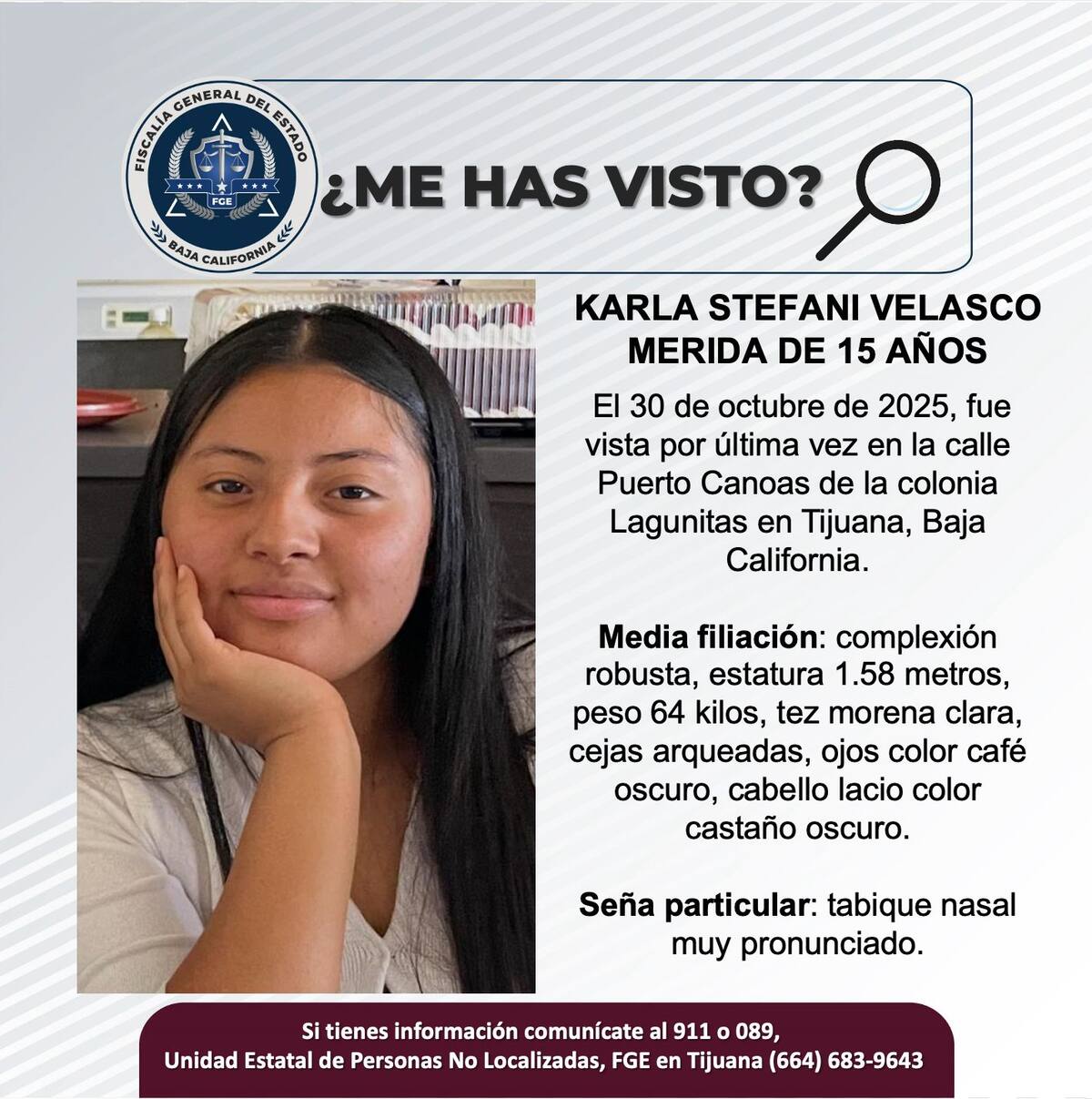 Fue vista por última vez el 30 de octubre de 2025.