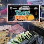 Taco Fest 2026 en Hermosillo: actividades, diversión, tacos y música para toda la familia