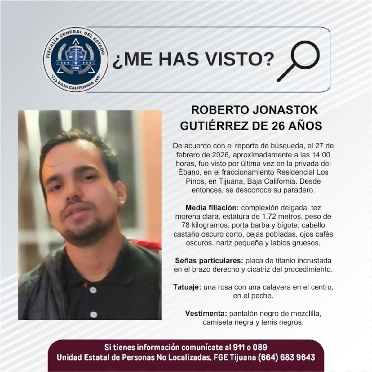 Fue visto por última vez el 27 de febrero de 2026.