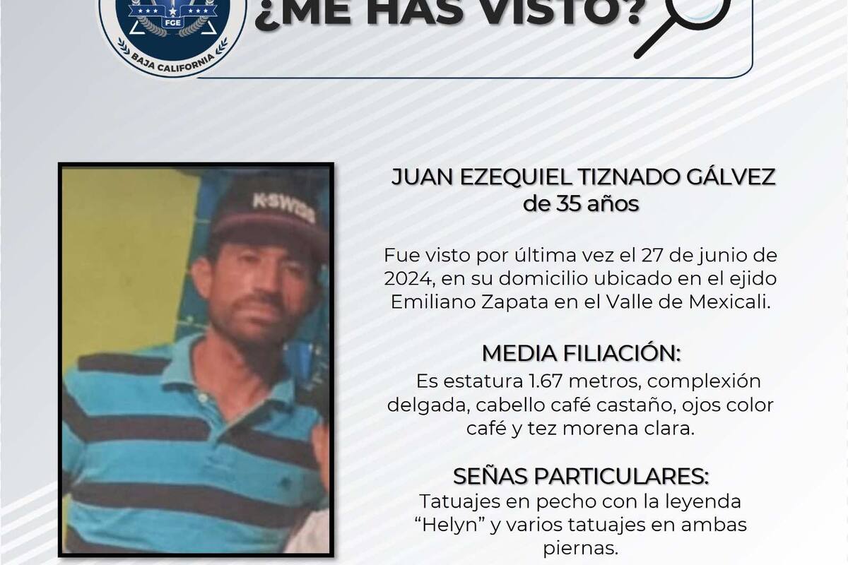 Familiares buscan a Juan Ezequiel Tiznado Gálvez