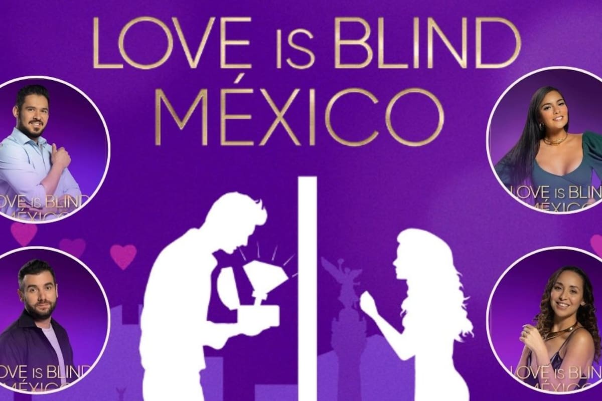 ‘Love Is Blind México’: el reality show de Netflix que ha causado controversia