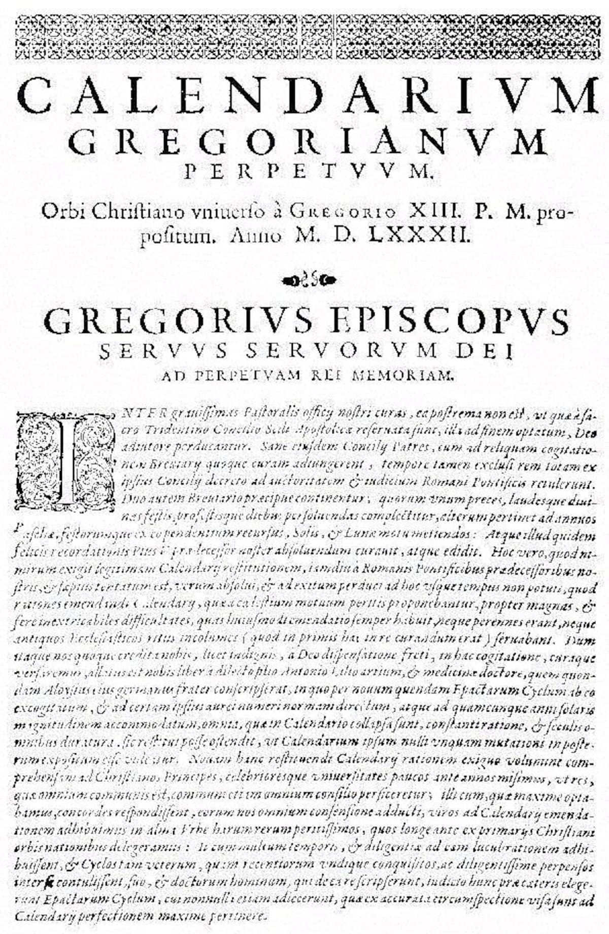 En febrero de 1582, Gregorio XIII promulgó la bula Inter Gravissimas, la cual estableció las disposiciones para la modificación del calendario que tendría lugar en octubre del mismo año.