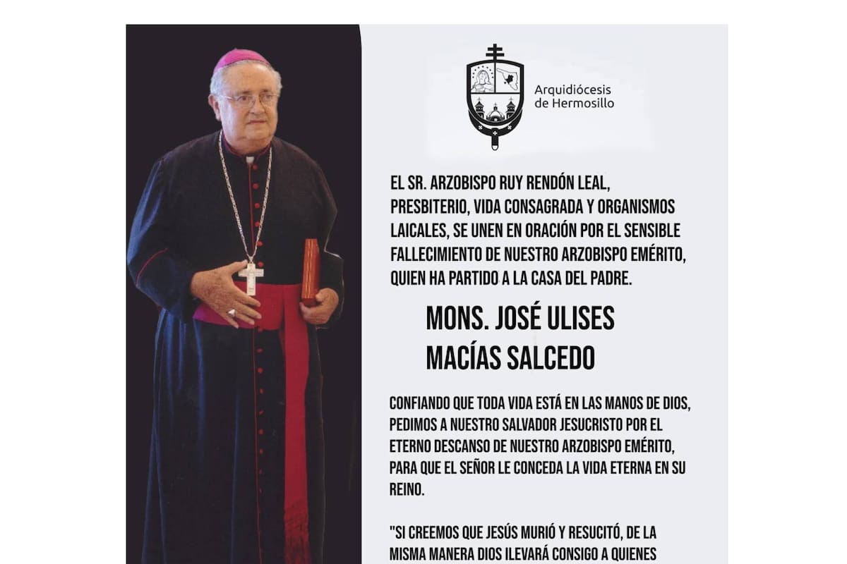 Fallece Monseñor José Ulises Macías Salcedo, segundo obispo de Mexicali y arzobispo emérito de Hermosillo