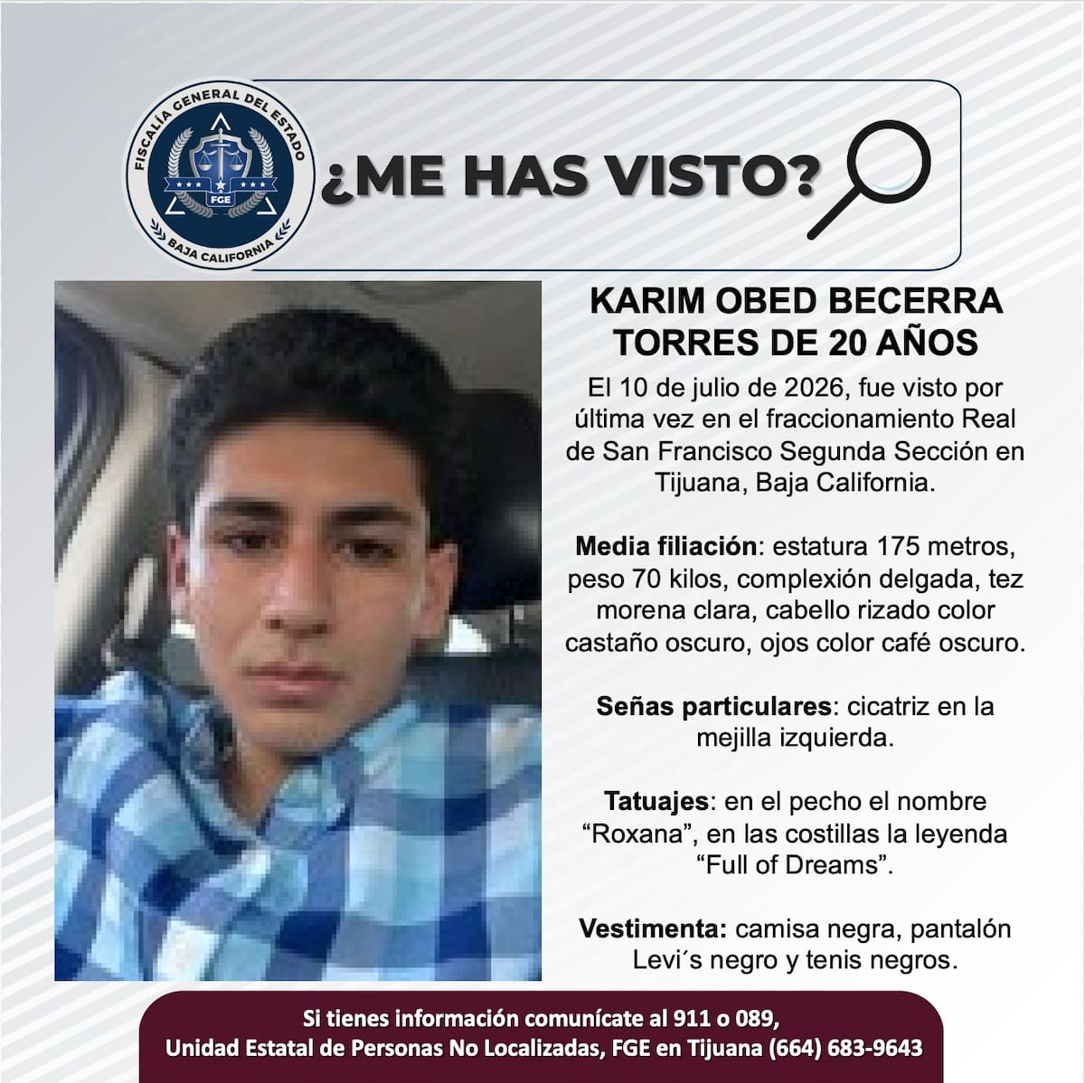 Fue visto por última vez el 10 de julio de 2026.