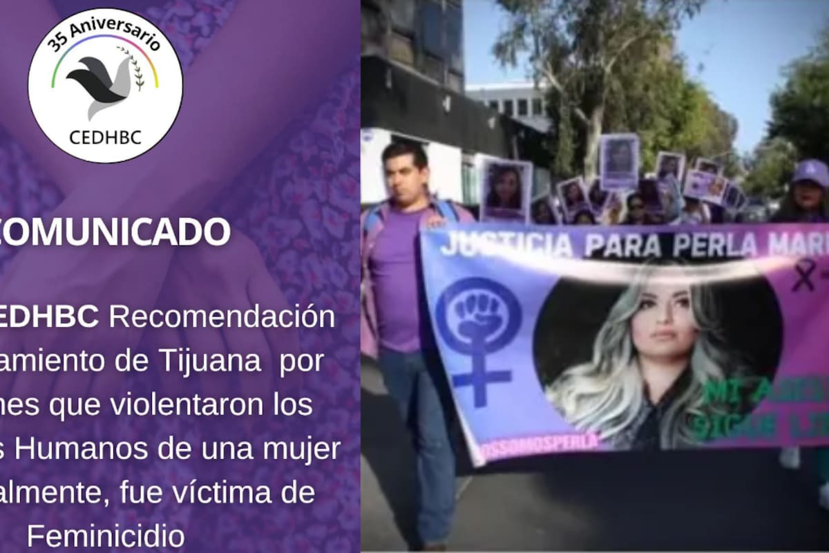 Ayuntamiento de Tijuana deberá ofrecer disculpas a la familia de una víctima de feminicidio de Playas de Tijuana: CEDHBC