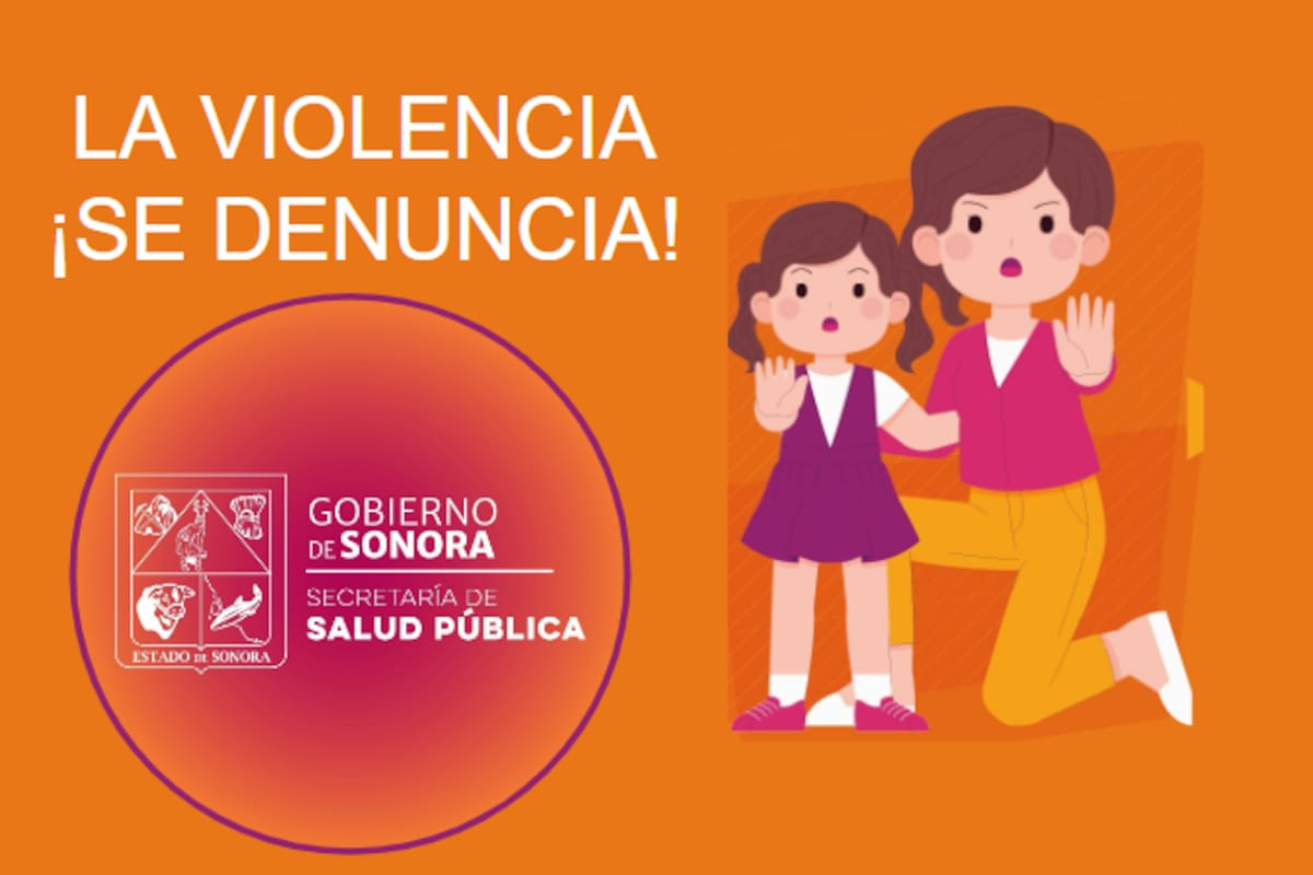 La Secretaría de Salud Sonora alerta para conocer los tipos de violencia y pedir ayuda
