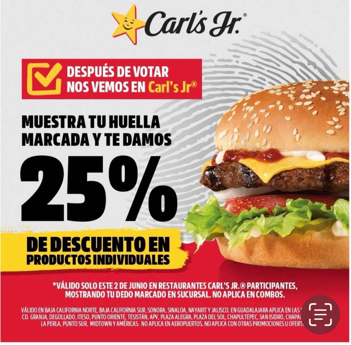 La cadena de comida rápida Carl´s Jr. otorgará un 25% en sus productos individuales a quien demuestre que emitió su voto.