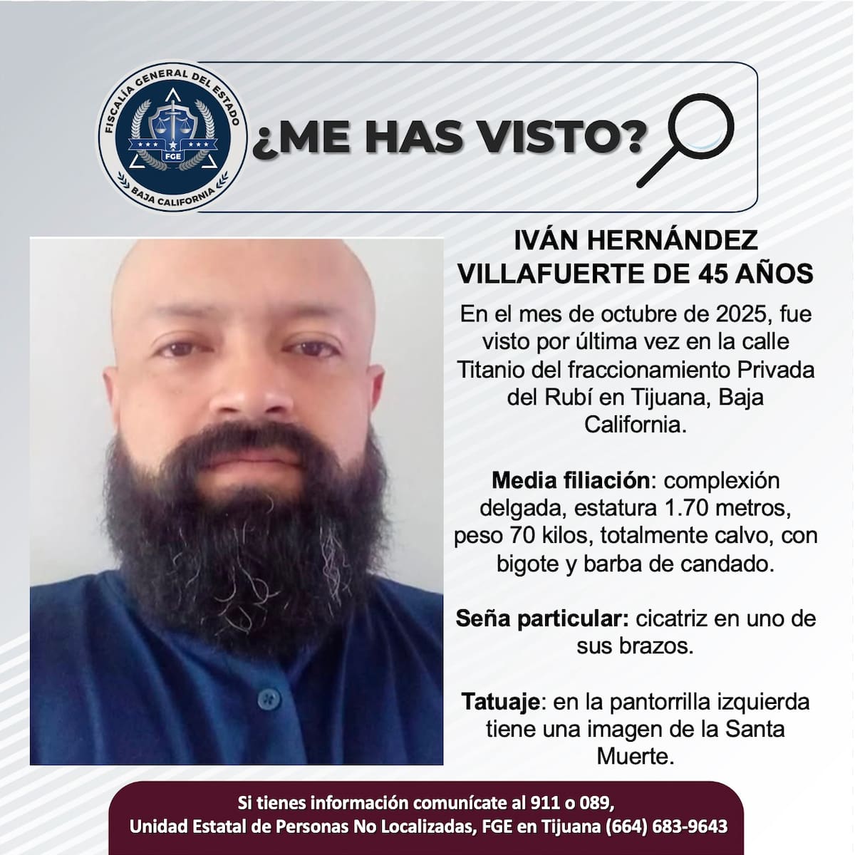 Fue visto por última vez el mes de octubre de 2025.