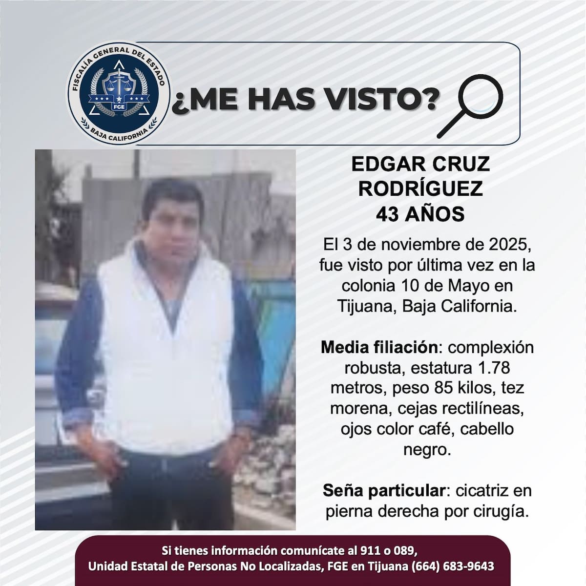 Fue visto por última vez el 3 de noviembre de 2025.