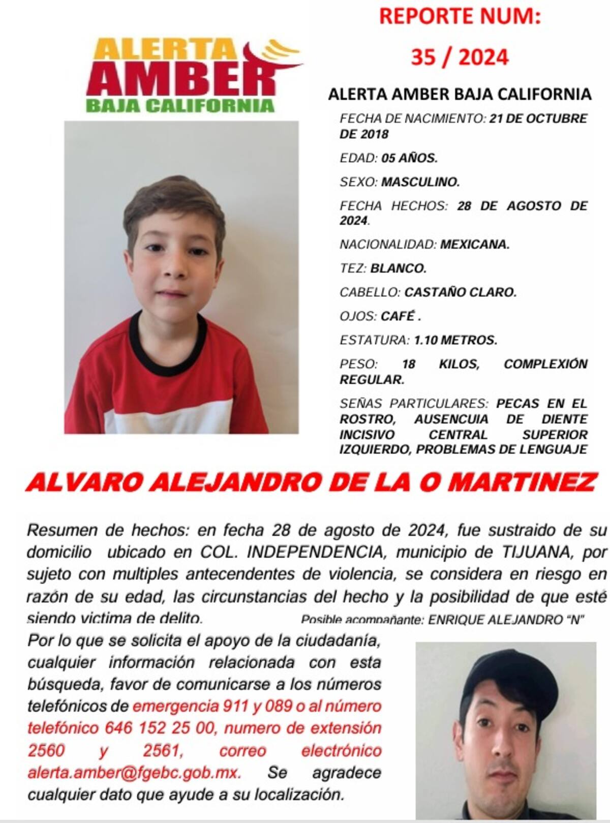 El pasado 28 de agosto, Álvaro Alejandro de la O Martínez, fue sustraído de su domicilio ubicado en la colonia Independencia en la ciudad de Tijuana, Baja California.