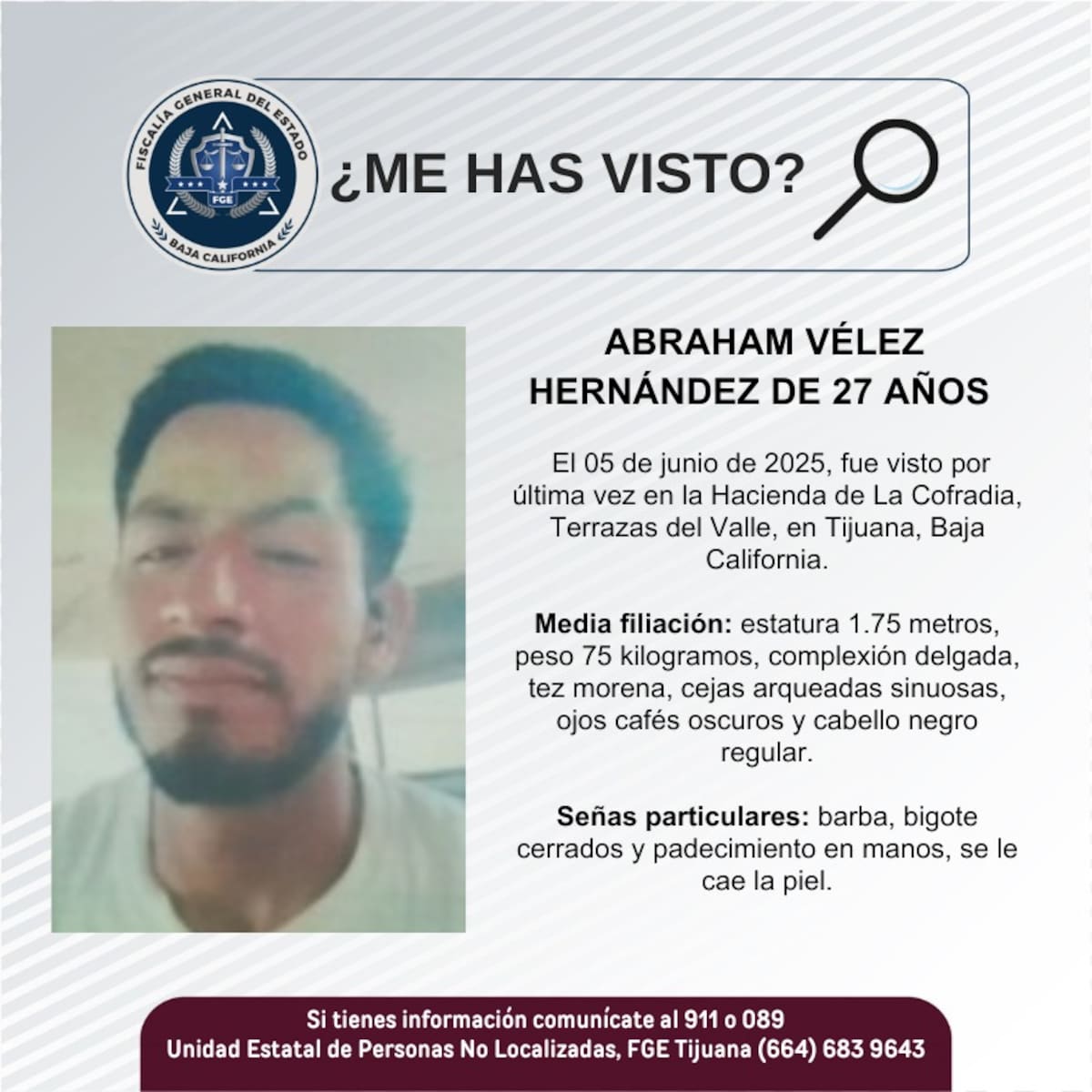 Fue visto por última vez el 5 de junio de 2025.