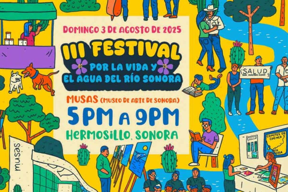 Música, teatro y talleres llenarán el Museo de Sonora el próximo 3 de agosto durante el Festival por la Vida y el Agua en memoria del derrame tóxico en el Río Sonora