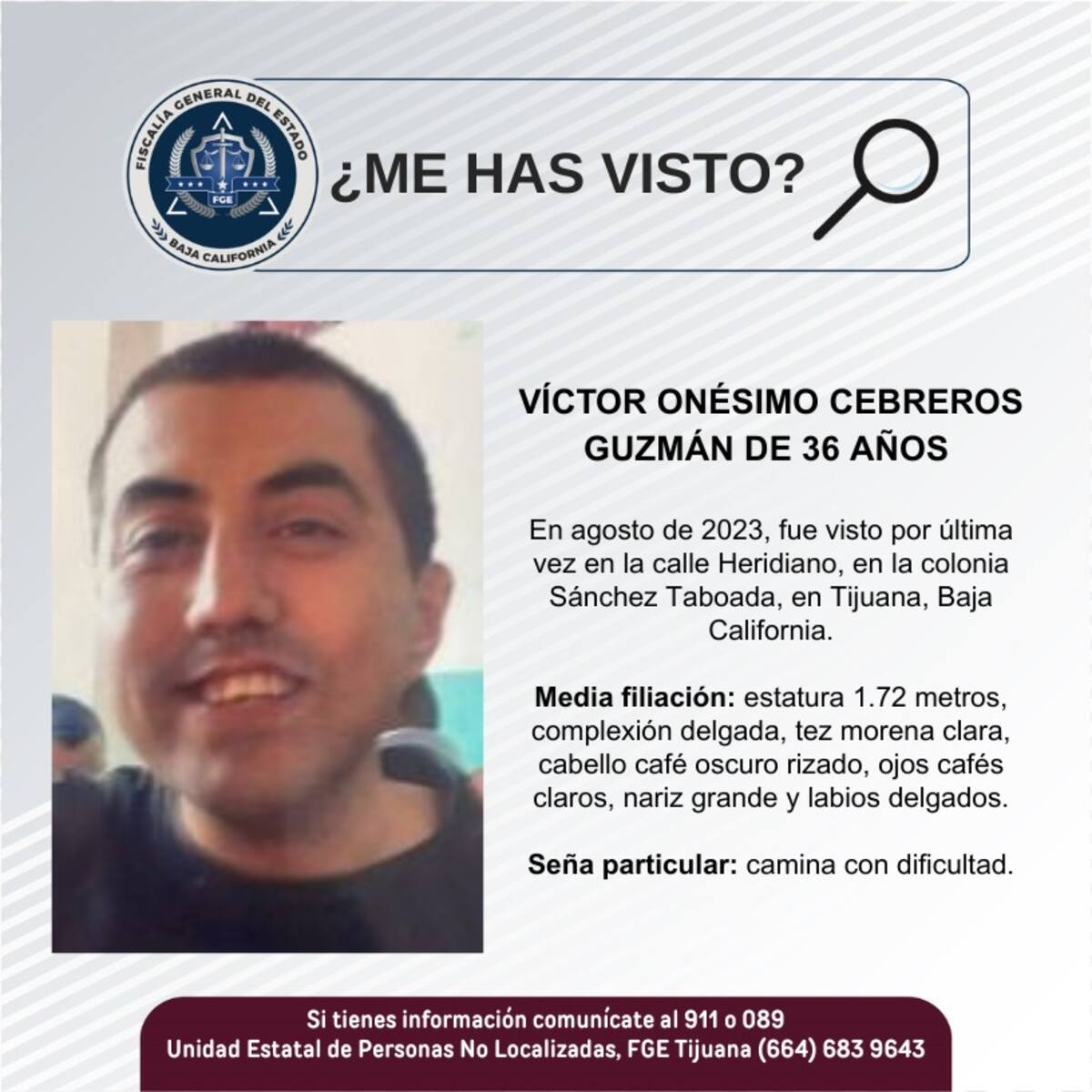 Fue visto por última vez en agosto de 2023.