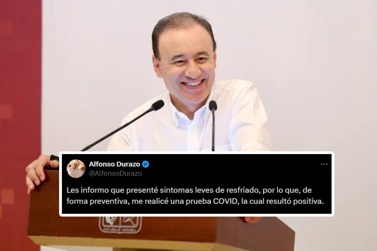 El gobernador de Sonora, Alfonso Durazo, dio positivo a Covid