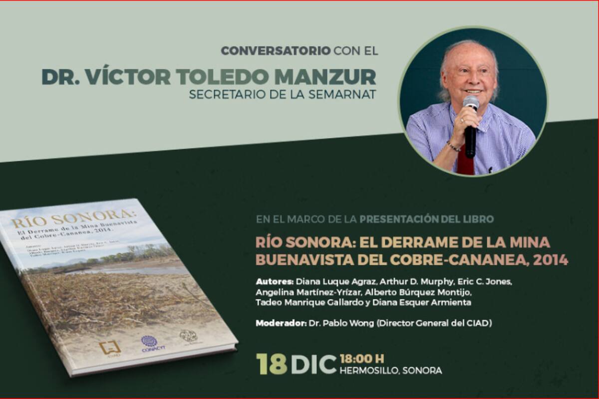 Secretario de la Semarnat presentará libro del derrame del Río Sonora en Hermosillo