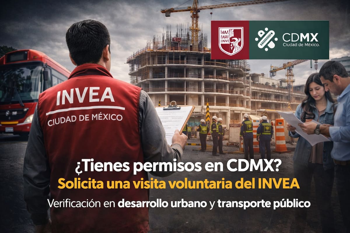INVEA confirma visitas de verificación en CDMX: así puedes solicitar una revisión voluntaria para validar licencias y evitar sanciones en desarrollo urbano y transporte